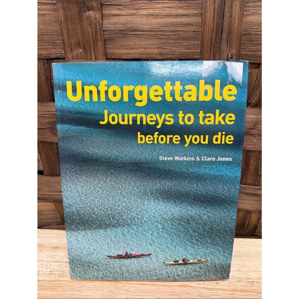 Unforgettable: Journeys to Take Before You Die - Teal & Yellow Travel Book